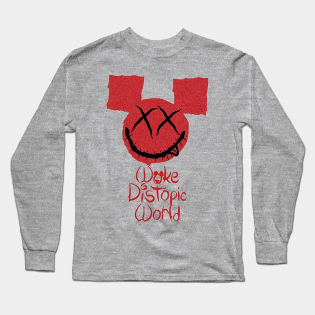 Welcome to Woke Distopic World Long Sleeve T-Shirt by pelagio